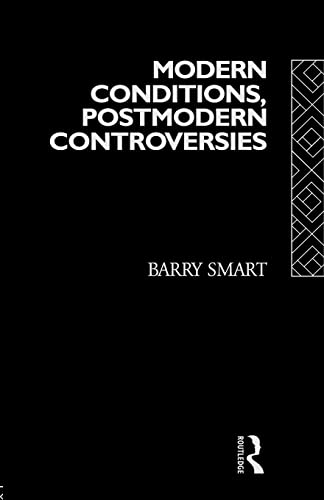 Beispielbild fr Modern Conditions, Postmodern Controversies (Social Futures) zum Verkauf von WorldofBooks