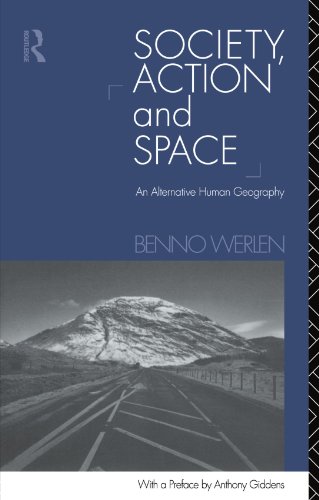 Imagen de archivo de Society, Action and Space: An Alternative Human Geography a la venta por Nighttown Books