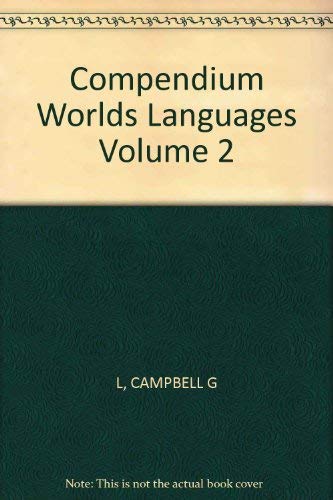 Compendium of the World's Languages, Vol. 2: Maasai to Zuni (9780415069793) by GEORGE L. CAMPBELL