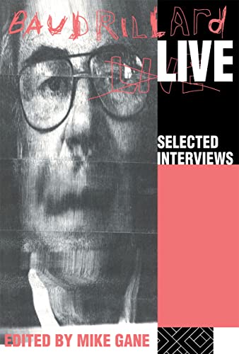 Imagen de archivo de Baudrillard Live: Selected Interviews a la venta por ThriftBooks-Dallas