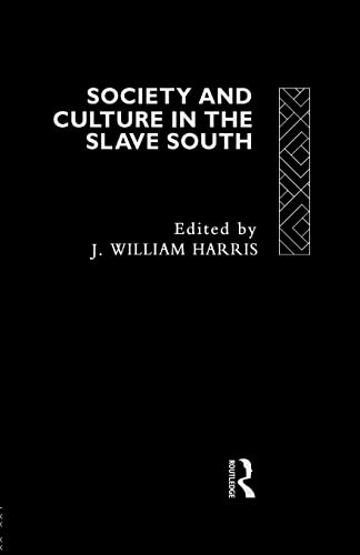 Beispielbild fr Society and Culture in the Slave South (Rewriting Histories) zum Verkauf von Wonder Book
