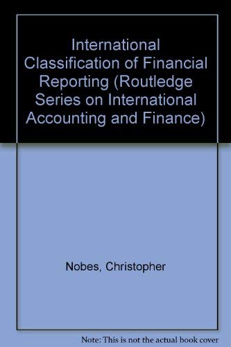 Stock image for International Classification of Financial Reporting (International Accounting) (International Accounting S.) for sale by WorldofBooks