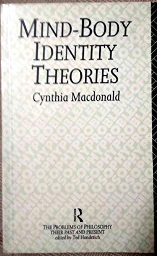 9780415071048: Mind-body Identity Theories (Problems of Philosophy)