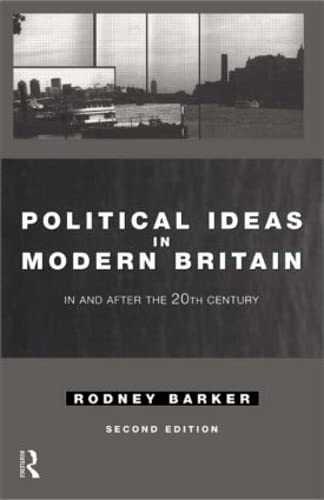 Stock image for Political Ideas in Modern Britain: In and After the Twentieth Century for sale by ThriftBooks-Atlanta