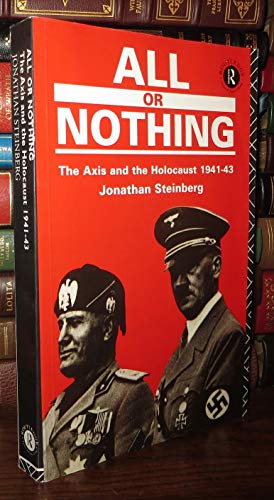All or Nothing : The Axis and the Holocaust, 1943-1945