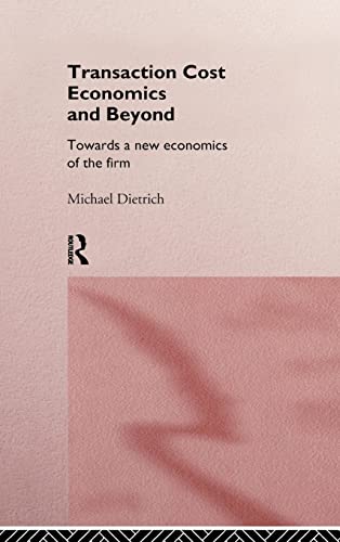 Transaction Cost Economics & CL (9780415071550) by Dietrich, Michael