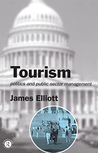 Beispielbild fr Tourism: Politics and Public Sector Management zum Verkauf von Blackwell's
