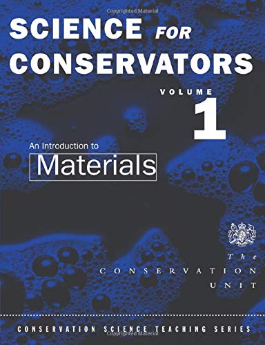 9780415071666: The Science For Conservators Series: Volume 1: An Introduction to Materials (Heritage: Care-Preservation-Management)