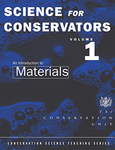 9780415071673: Science For Conservators: Volume 1: An Introduction to Materials: 001