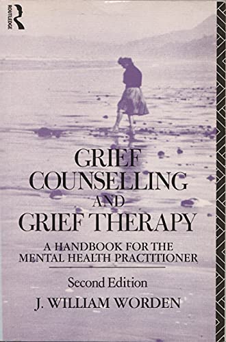 9780415071796: Grief Counselling and Grief Therapy: A Handbook for the Mental Health Practitioner