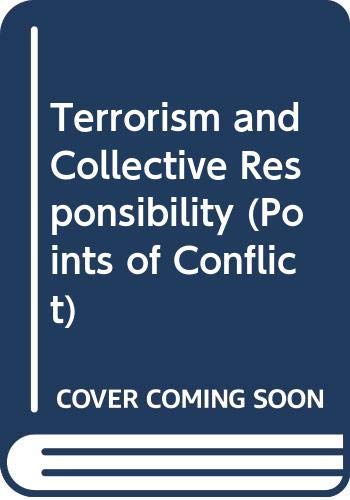 Imagen de archivo de Terrorism and Collective Responsibility a la venta por P. Cassidy (Books)