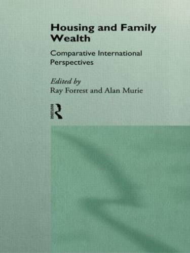 Beispielbild fr Housing and Family Wealth : Comparative International Perspectives zum Verkauf von Better World Books