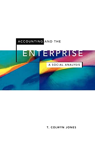 Stock image for Accounting and the Enterprise: A Social Analysis for sale by AwesomeBooks