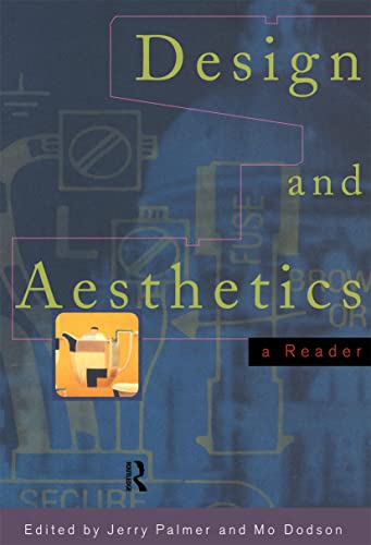 Design and aesthetics : a reader.