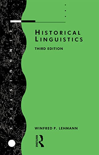 Historical Linguistics: An Introduction (9780415072434) by Lehmann, Winfred P.