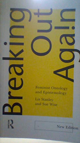 Stock image for Breaking Out Again : Feminist Ontology and Epistemology for sale by Better World Books: West