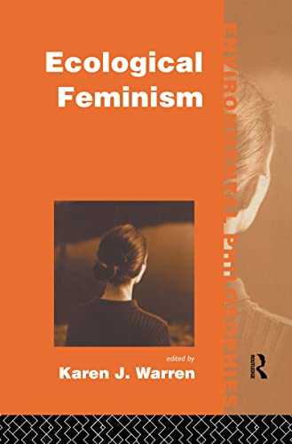 9780415072977: Ecological Feminism (Environmental Philosophies)