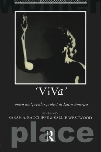 Imagen de archivo de Viva: Women and Popular Protest in Latin America (Routledge International Studies of Women and Place) a la venta por Chiron Media