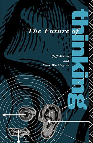 Imagen de archivo de The Future of Thinking: Rhetoric and Liberal Arts Teaching a la venta por St Vincent de Paul of Lane County