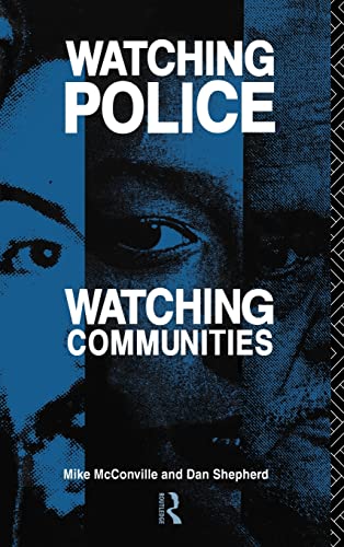 Stock image for Watching Police, Watching Communities for sale by Phatpocket Limited