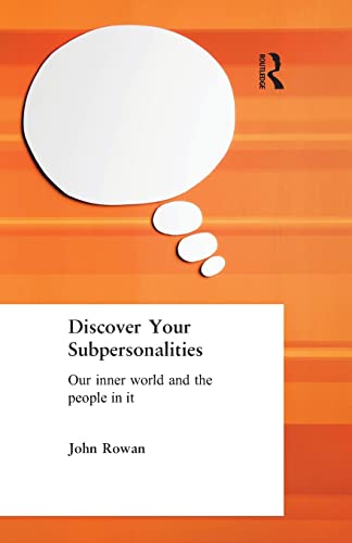 Beispielbild fr Discover Your Subpersonalities: Our Inner World and the People in It zum Verkauf von Blackwell's