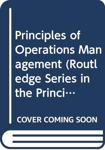 Stock image for Principles of Operations Management (Routledge Series in the Principles of Management) for sale by AwesomeBooks