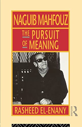 Stock image for Naguib Mahfouz: The Pursuit of Meaning (Arabic Thought and Culture) for sale by SecondSale