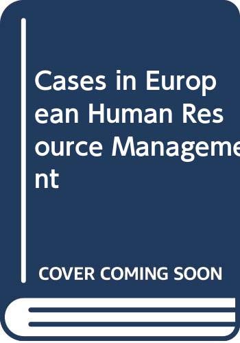 Beispielbild fr Cases in European Human Resource Management zum Verkauf von Ammareal