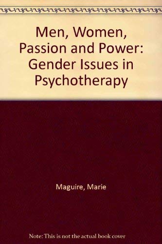 Men Women Passion & Power: Gender Issues in Psychotherapy