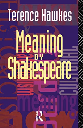 9780415074513: Meaning by Shakespeare
