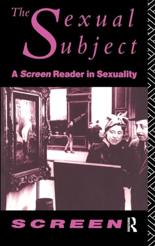 9780415074667: The Sexual Subject: Screen Reader in Sexuality