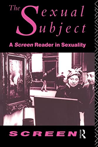 9780415074674: The Sexual Subject: Screen Reader in Sexuality