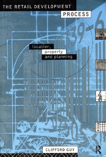 9780415075053: The Retail Development Process: Location, Property and Planning (Geography, Environment & Planning Series)