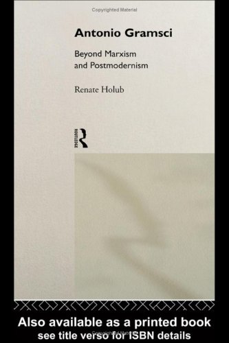 Imagen de archivo de Antonio Gramsci: Beyond Marxism and Postmodernism (Critics of the Twentieth Century) a la venta por Half Price Books Inc.