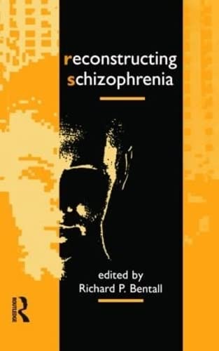 Stock image for Reconstructing Schizophrenia for sale by Better World Books