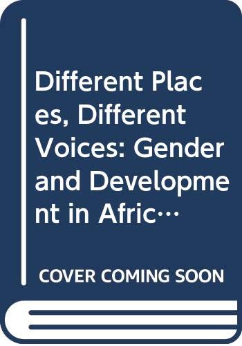 9780415075381: Different Places, Different Voices: Gender and Development in Africa, Asia and Latin America (Routledge International Studies of Women and Place)