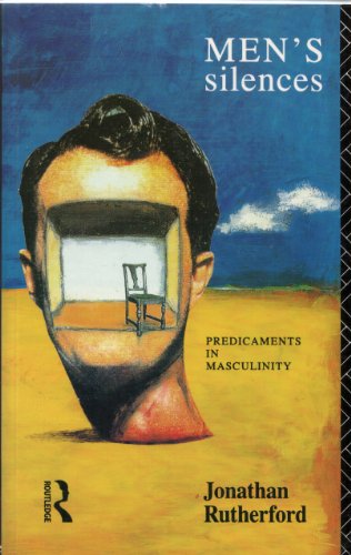 Beispielbild fr Men's Silences: Predicaments in Masculinity (Male Orders) zum Verkauf von WorldofBooks