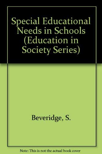 9780415075503: Special Educational Needs in Schools (Education in Society Series)