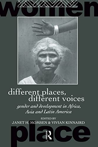 9780415075633: Different Places, Different Voices: Gender and Development in Africa, Asia and Latin America (Routledge International Studies of Women and Place)
