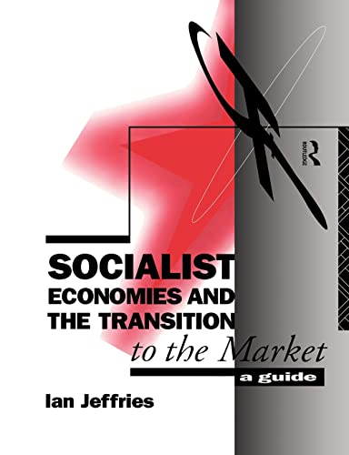 Stock image for Socialist Economies and the Transition to the Market: A Guide for sale by medimops