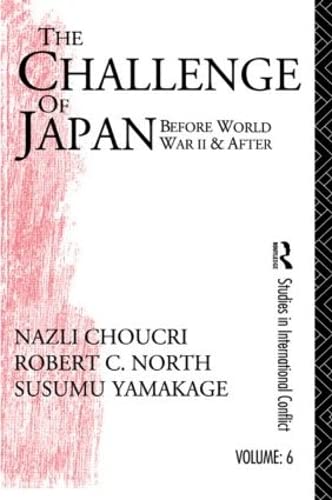 Stock image for Challenge of Japan Before World War II: A Study of National Growth and Expansion (Studies in International Conflict) for sale by Chiron Media