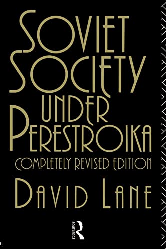 Soviet Society Under Perestroika (Soviet Studies) - David Lane