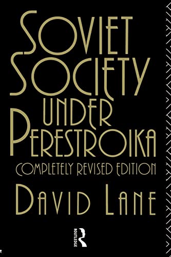 Soviet Society Under Perestroika (Soviet Studies) (9780415076005) by Lane, David