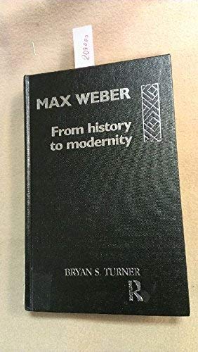 9780415076180: Max Weber: From History to Modernity