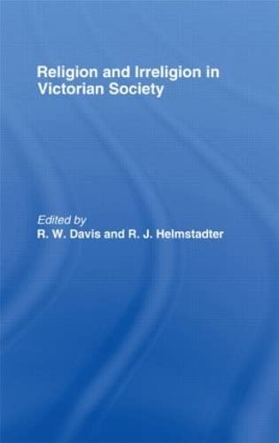 9780415076258: Religion and Irreligion in Victorian Society: Essays in Honor of R.K. Webb
