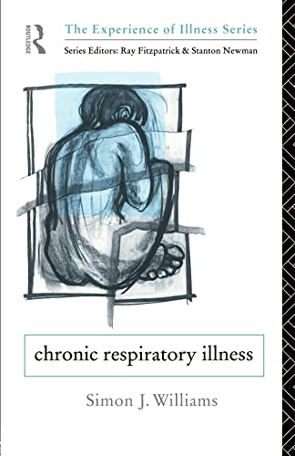 Beispielbild fr Chronic Respiratory Illness (Experience of Illness) zum Verkauf von WorldofBooks