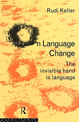 Beispielbild fr On Language Change: The Invisible Hand in Language zum Verkauf von Books From California