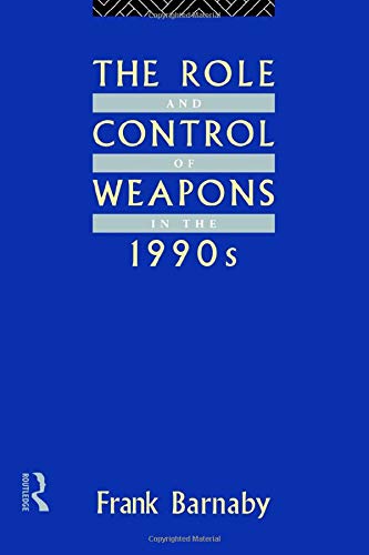 Stock image for The Role and Control of Weapons in the 1990s (The Operational Level of War) for sale by Hay-on-Wye Booksellers