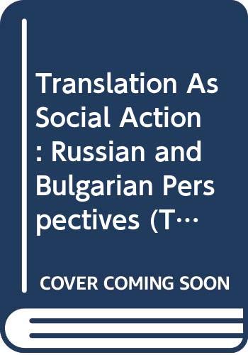 9780415076951: Translation As Social Action: Russian and Bulgarian Perspectives