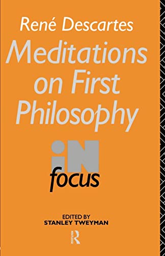 Stock image for Rene Descartes' Meditations on First Philosophy in Focus (Philosophers in Focus) for sale by Decluttr